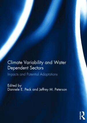Dannele E. Peck, Jeffrey M. Peterson - Climate Variability and Water Dependent Sectors, Inbunden. Tillgänglighet: Lägg i varukorg