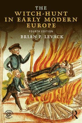 Witch-Hunt in Early Modern Europe by Brian P Levack, Brian P Levack