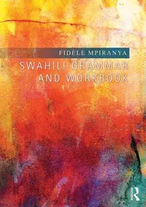 Fidèle Mpiranya - Swahili Grammar and Workbook, Häftad. Tillgänglighet: Lägg i varukorg
