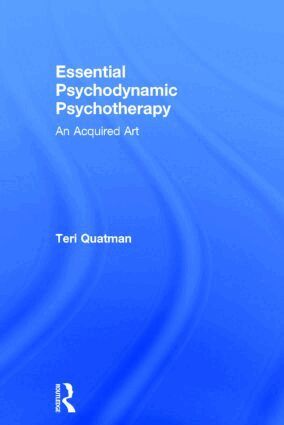 Teri Quatman - Essential Psychodynamic Psychotherapy, Inbunden. Tillgänglighet: Lägg i varukorg