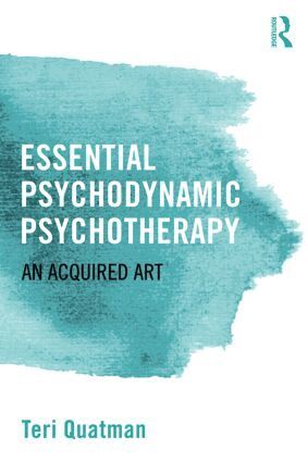 Teri Quatman - Essential Psychodynamic Psychotherapy, Häftad. Tillgänglighet: Lägg i varukorg