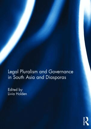 Livia Holden - Legal Pluralism and Governance in South Asia and Diasporas, Inbunden. Tillgänglighet: Lägg i varukorg