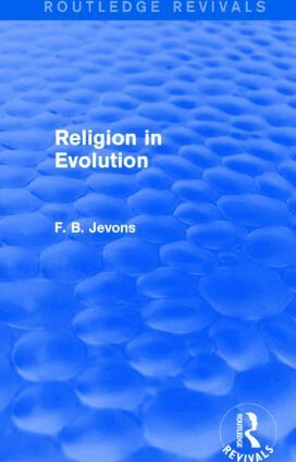 F. B. Jevons - Religion in Evolution (Routledge Revivals), Inbunden. Tillgänglighet: Lägg i varukorg