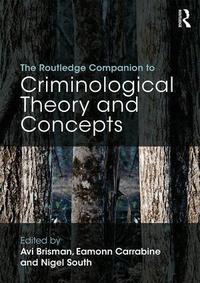 Routledge Companion to Criminological Theory and Concepts