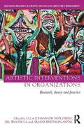 Artistic Interventions in Organizations