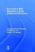 Encounters With Materials in Early Childhood Education