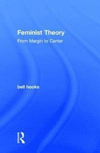bell hooks - Feminist Theory, Inbunden