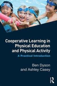 Cooperative Learning in Physical Education and Physical Activity