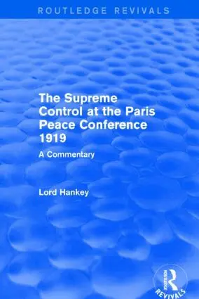 Donald Hankey - Supreme Control at the Paris Peace Conference 1919 (Routledge Revivals), Inbunden. Tillgänglighet: Lägg i varukorg