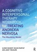 Cognitive-Interpersonal Therapy Workbook for Treating Anorexia Nervosa