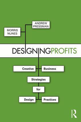 Morris Nunes, Andrew Pressman - Designing Profits, Häftad