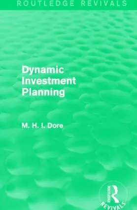 Mohammed H. Dore - Dynamic Investment Planning (Routledge Revivals), Inbunden. Tillgänglighet: Tillfälligt slut