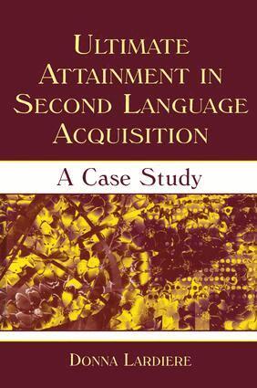 Donna Lardiere - Ultimate Attainment in Second Language Acquisition, Häftad