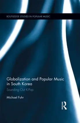 Michael Fuhr - Globalization and Popular Music in South Korea, Inbunden. Tillgänglighet: Lägg i varukorg
