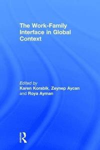 The Work-Family Interface in Global Context