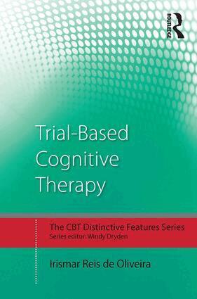 Irismar Reis de Oliveira - Trial-Based Cognitive Therapy, Häftad