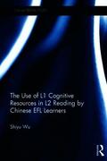 Use of L1 Cognitive Resources in L2 Reading by Chinese EFL Learners