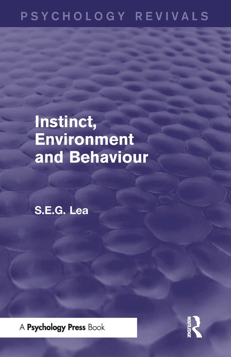 Stephen Lea - Instinct, Environment and Behaviour (Psychology Revivals), Inbunden