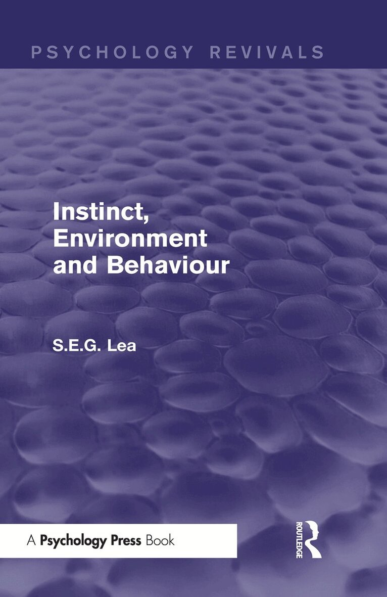Stephen Lea - Instinct, Environment and Behaviour (Psychology Revivals), Häftad