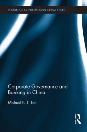 Michael Tan - Corporate Governance and Banking in China, Häftad