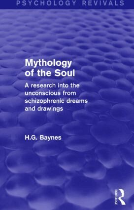 H.G. Baynes - Mythology of the Soul, Häftad