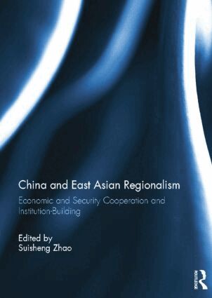 Suisheng Zhao - China and East Asian Regionalism, Häftad