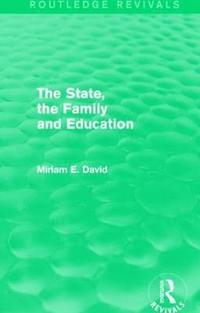 The State, the Family and Education (Routledge Revivals)
