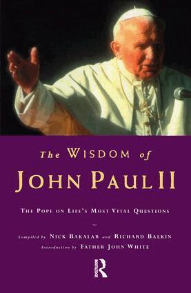 Nick Bakalar, Richard Balkin - Wisdom of John Paul II, Häftad