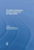 The Black Imagination, Science Fiction and the Speculative
