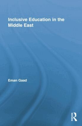 Eman Gaad - Inclusive Education in the Middle East, Häftad. Tillgänglighet: Lägg i varukorg