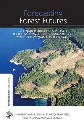 Hamish Kimmins, Juan A. Blanco, Brad Seely, Clive Welham, Kim Scoullar - Forecasting Forest Futures, Häftad. Tillgänglighet: Lägg i varukorg