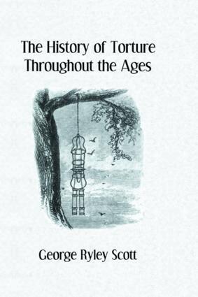 George Ryley Scott - History Of Torture, Häftad