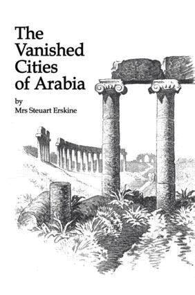 Stueart Erskine - Vanished Cities Of Arabia, Häftad. Tillgänglighet: Lägg i varukorg