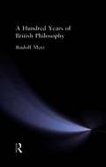 Hundred Years of British Philosophy