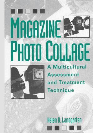 Helen B. Landgarten - Magazine Photo Collage: A Multicultural Assessment And Treatment Technique, Häftad. Tillgänglighet: Lägg i varukorg
