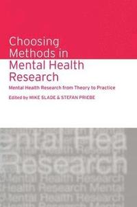 Choosing Methods in Mental Health Research