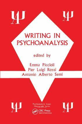 Emma Piccioli, Pier L Rossi, Antonio A Semi - Writing in Psychoanalysis, Häftad