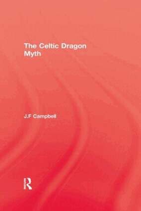 Campbell - Celtic Dragon Myth, Häftad