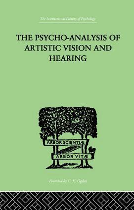 Anton Ehrenzweig - Psycho-Analysis Of Artistic Vision And Hearing, Häftad