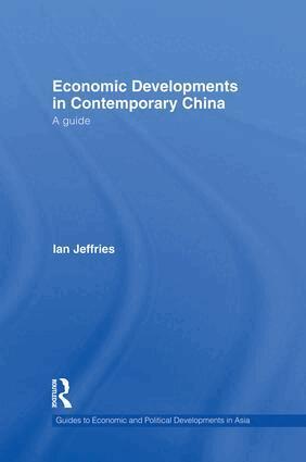 Ian Jeffries - Economic Developments in Contemporary China, Häftad