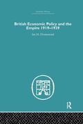 British Economic Policy and Empire, 1919-1939