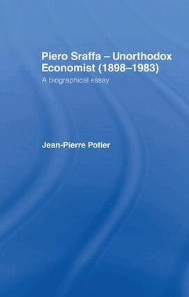 Jean-Pierre Potier - Piero Sraffa, Unorthodox Economist (1898-1983), Häftad. Tillgänglighet: Lägg i varukorg