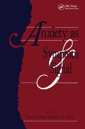 Steven P. Roose, Robert A. Glick - Anxiety as Symptom and Signal, Häftad. Tillgänglighet: Lägg i varukorg