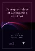 Neuropsychology of Malingering Casebook