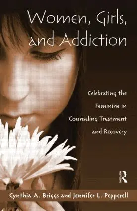 Cynthia A. Briggs, Jennifer L. Pepperell - Women, Girls, and Addiction, Häftad. Tillgänglighet: Lägg i varukorg