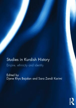 Djene Rhys Bajalan, Sara Zandi Karimi - Studies in Kurdish History, Inbunden