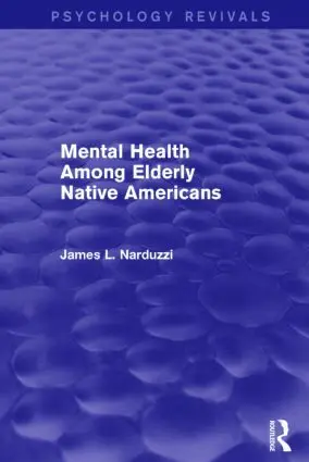 James Narduzzi - Mental Health Among Elderly Native Americans (Psychology Revivals), Häftad. Tillgänglighet: Lägg i varukorg