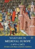 Warfare in Medieval Europe c.400-c.1453