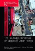 The Routledge Handbook on Spaces of Urban Politics