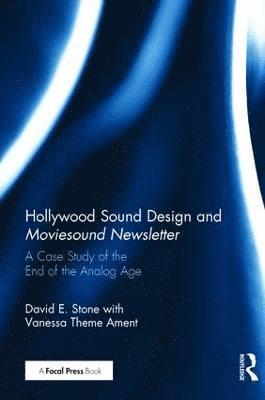 Hollywood Sound Design and Moviesound Newsletter av David Stone